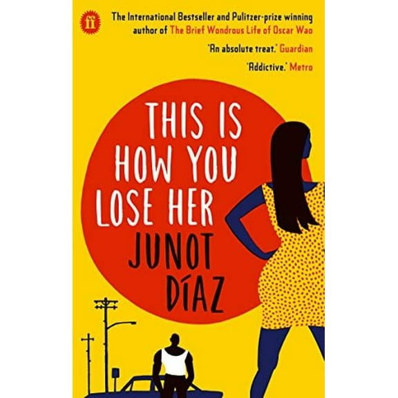 This Is How You Lose Her: (Main edition) by Junot Diaz 2013 Paperback NEW