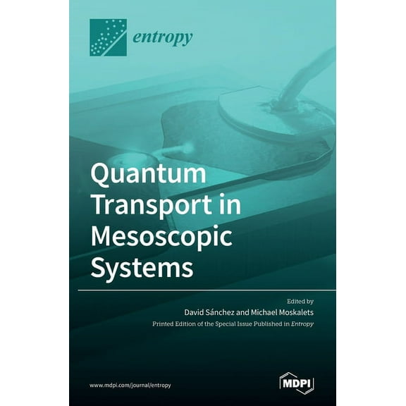 Quantum Transport in Mesoscopic Systems, (Hardcover)