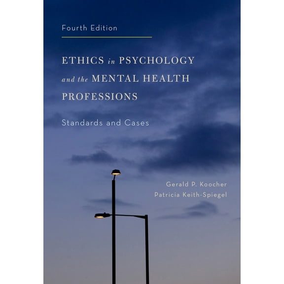Ethics in Psychology and the Mental Health Professions: Standards and Cases, (Hardcover)