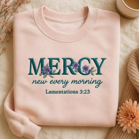 Mercy New Every Morning Embroidered Sweatshirt, Lamentations 3:23 Bible Verse Sweater, Christian Floral Crewneck, Religious Gift