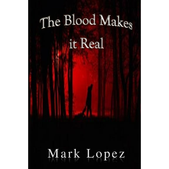 Death: The Blood Makes It Real (Paperback)