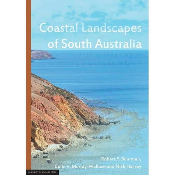 Coastal Landscapes of South Australia, (Paperback)