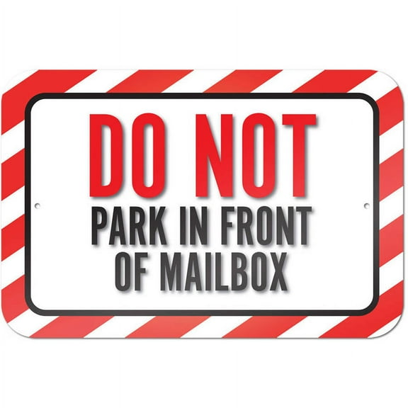 Do Not Park In Front Of Mailbox Sign