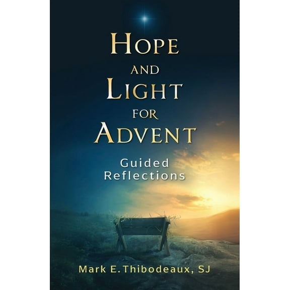 Hope and Light for Advent: Guided Reflections, (Paperback)