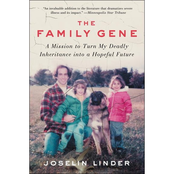 The Family Gene: A Mission to Turn My Deadly Inheritance Into a Hopeful Future, (Paperback)