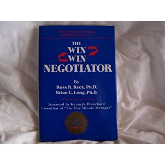 Pre-Owned The Win-Win Negotiator: How to Negotiate Favorable Agreements That Last (Hardcover) 0961672218 9780961672218