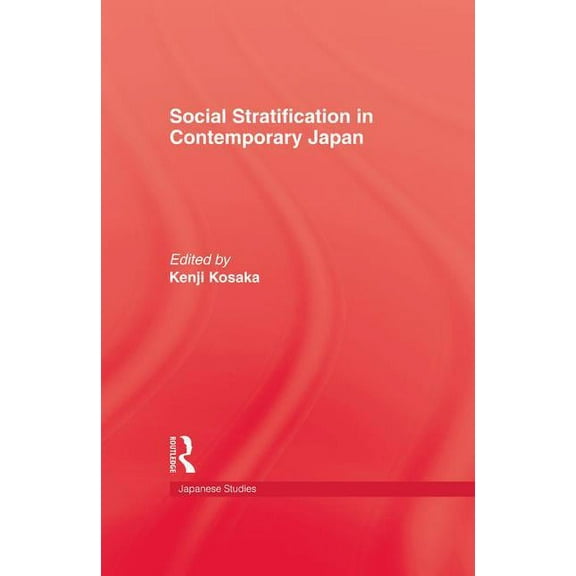 Social Stratification in Contemporary Japan, (Paperback)