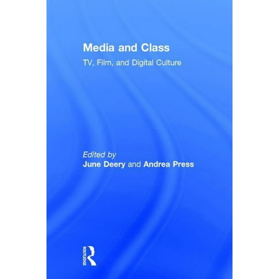 Media and Class: TV, Film, and Digital Culture, (Hardcover)