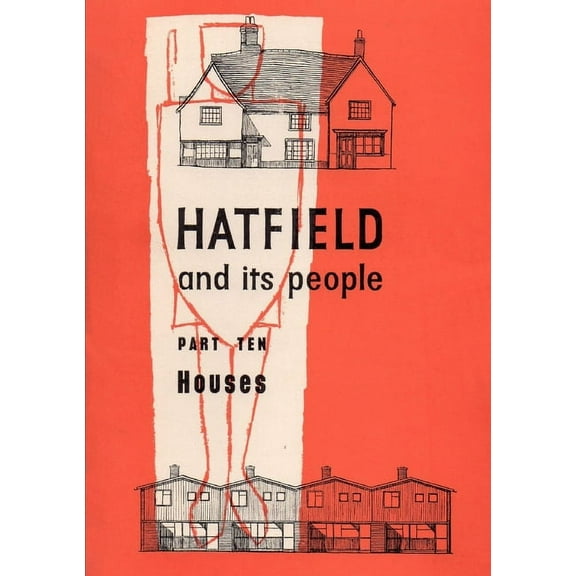 Hatfield and Its People: Part 10: Houses, (Paperback)