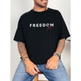 thumbnail image 2 of Freedom Graphic T-Shirt Patriotic Liberty Tee Unisex Cotton Shirt, 2 of 4