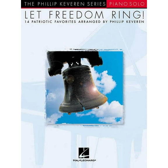 Phillip Keveren: Let Freedom Ring!: The Phillip Keveren Series Piano Solo National Federation of Music Clubs 2020-2024 Selection (Other)