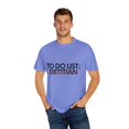 thumbnail image 4 of Funny To Do List Dietitian Retired Worker Women Men Novelty School Dietitian Pun Graduation Gag Unisex Garment-Dyed T-shirt, 4 of 4