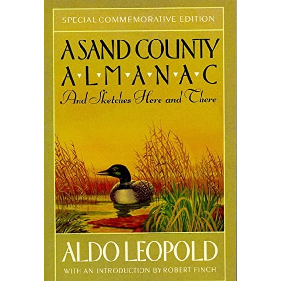 Pre-Owned A Sand County Almanac: And Sketches Here and There (Paperback) 019505928X 9780195059281