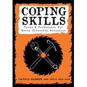 ACS ACN HARPER PHD LPC-S 5-Minute Therapy: Coping Skills: Tools & Techniques for Every Stressful Situation (Paperback)