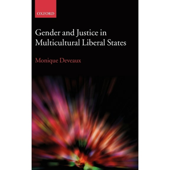 Gender and Justice in Multicultural Liberal States, (Hardcover)