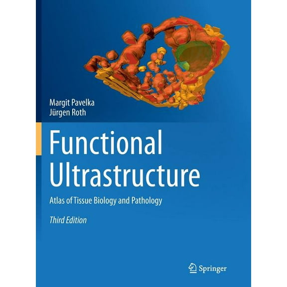 Functional Ultrastructure: Atlas of Tissue Biology and Pathology, (Paperback)