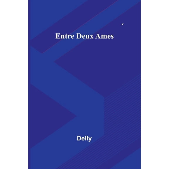 Entre Deux Ames, (Paperback)