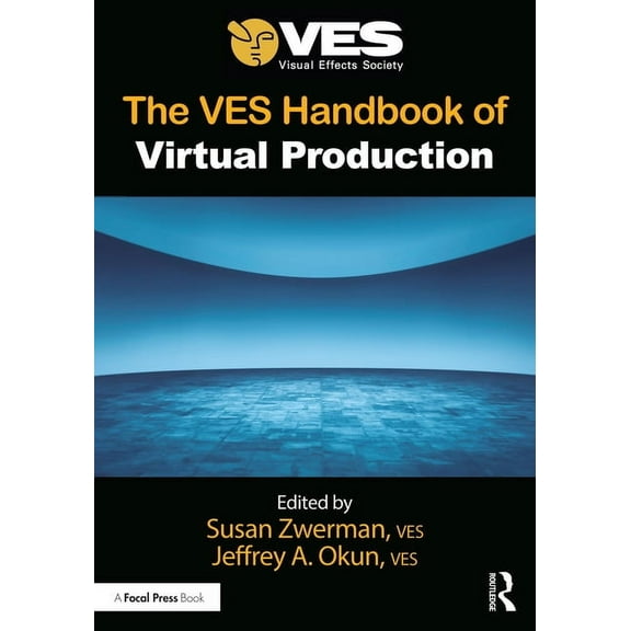 The VES Handbook of Virtual Production, (Paperback)