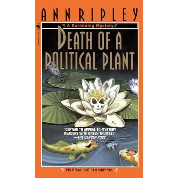 Pre-Owned Death of a Political Plant: Death of a Political Plant: A Gardening Mystery (Mass Market Paperback) 0553577352 9780553577358