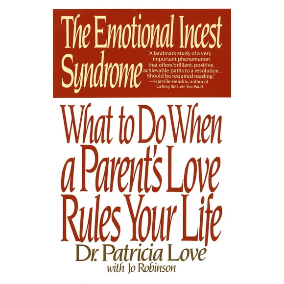 Pre-Owned The Emotional Incest Syndrome: What to Do When a Parent's Love Rules Your Life (Paperback) 055335275X 9780553352757