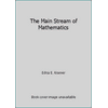 The Main Stream of Mathematics (Textbook Binding - Used) 0195006062 9780195006063