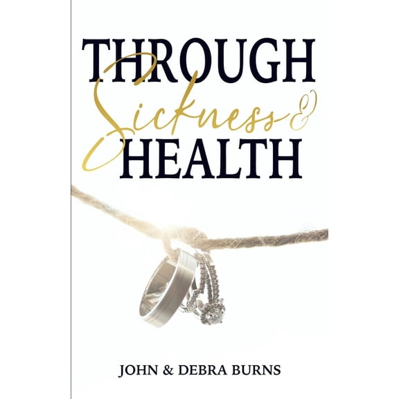 Through Sickness & Health (Paperback)