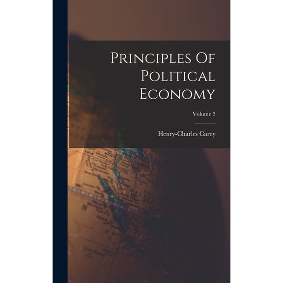 Principles Of Political Economy; Volume 3 (Hardcover)
