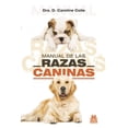 thumbnail image 1 of Libro Manual De Las Razas Caninas (cartone Y Color). Tapa Blanda, Autor Caroline Coile, Editorial Paidotribo, 1 of 2