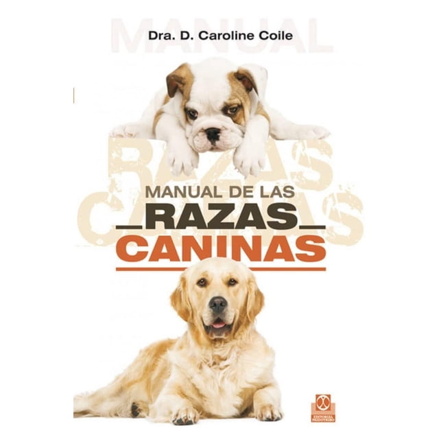 Libro Manual De Las Razas Caninas (cartone Y Color). Tapa Blanda, Autor Caroline Coile, Editorial Paidotribo