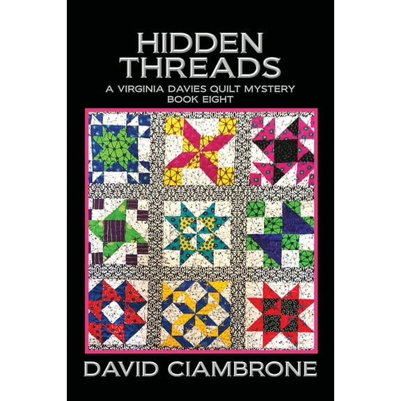 A Virginia Davies Quilt Mystery Hidden Threads, Book 8, (Paperback)