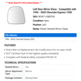 thumbnail image 2 of Left Door Mirror Glass - Compatible with 1996 - 2002 Chevy Express 1500 1997 1998 1999 2000 2001, 2 of 2