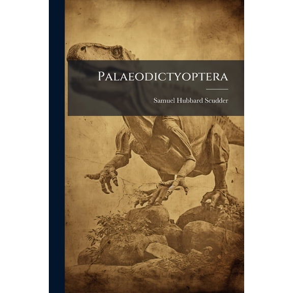 Palaeodictyoptera (Paperback)