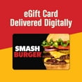 thumbnail image 2 of Smashburger® eGift Card [Email Delivery], 2 of 5