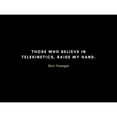 thumbnail image 3 of ArtsyQuotes 18x15 Black Modern Framed Museum Art Print Titled - Kurt Vonnegut Quote: Telekinetics, 3 of 5