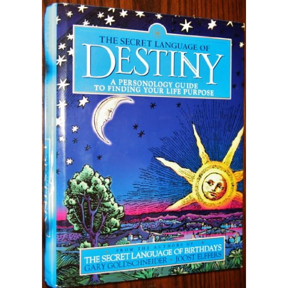 Pre-Owned The Secret Language of Destiny: A Personology Guide to Finding Your Life Purpose Hardcover