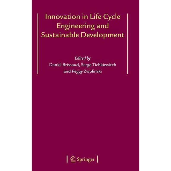 Innovation in Life Cycle Engineering and Sustainable Development, (Hardcover)
