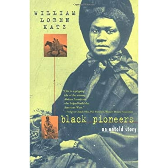 Pre-Owned Black Pioneers: An Untold Story (Hardcover) 0689814100 9780689814105
