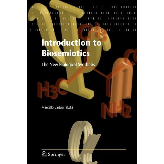 Introduction to Biosemiotics: The New Biological Synthesis (Paperback)