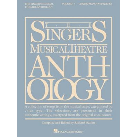 Pre-Owned The Singer's Musical Theatre Anthology: Mezzo-Soprano/Belter (Volume 3) (Paperback) 0634009753 9780634009754