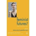 thumbnail image 3 of Feminist Futures?: Theatre, Performance, Theory, 3 of 6