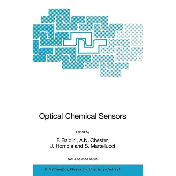 NATO Science Series II: Mathematics, Phy Optical Chemical Sensors, Book 224, (Hardcover)