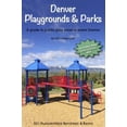 thumbnail image 1 of Pre-Owned Denver Playgrounds & Parks: A guide to the best play areas in metro Denver (Unknown) 0692322914 9780692322918, 1 of 1