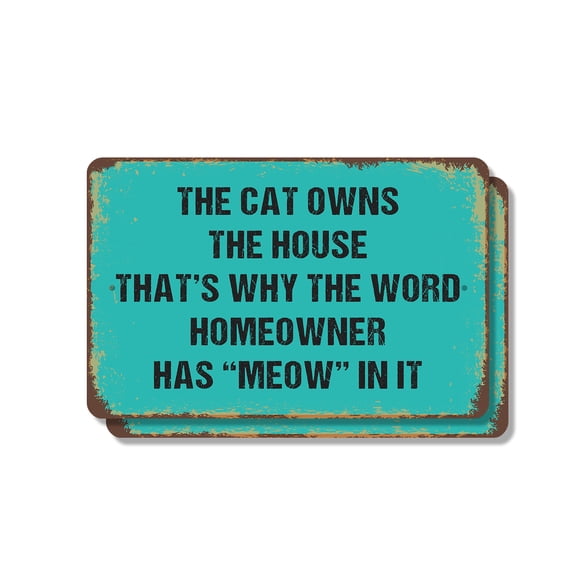 The Cat Owns the House Homeowner Has Meow in It (2 Pack) 8 Inch x 12 Inch Novelty Plastic Sign Durable Weatherproof UV Protected Perfect for Cat Rooms Homes Fun Gift for Cat Lovers