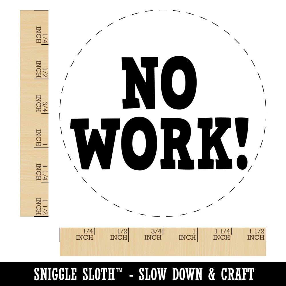 No Work Teacher Fun Text Self-Inking Rubber Stamp Ink Stamper - Blue Ink - Large 1-1/2 Inch