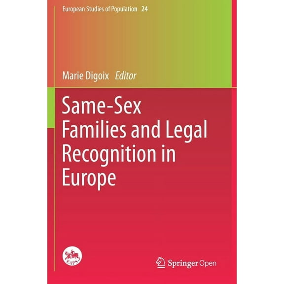 European Studies of Population Same-Sex Families and Legal Recognition in Europe, Book 24, (Paperback)