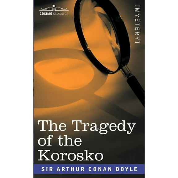 The Tragedy of the Korosko, (Paperback)