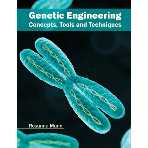 Genetic Engineering: Concepts, Tools and Techniques, (Hardcover)