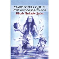 Atardeceres que el confinamiento no desvaneció (Paperback)