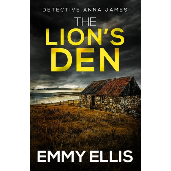Detective Anna James The Lion's Den: A gripping Yorkshire crime thriller full of twists, Book 2, (Paperback)