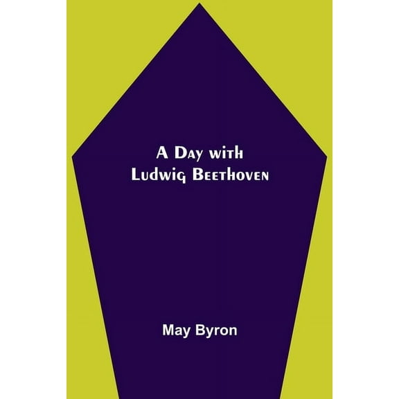 A Day With Ludwig Beethoven, (Paperback)